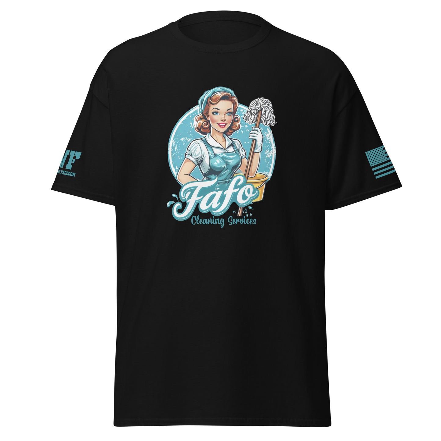 Black Shirt that says FAFO Cleaning Services with a graphic of a maid with a mop and bucket.