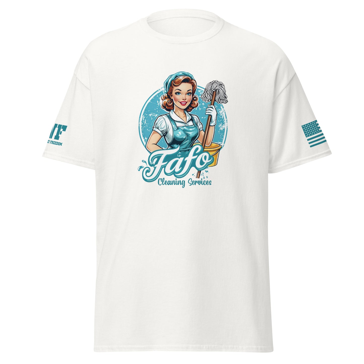 White Shirt that says FAFO Cleaning Services with a graphic of a maid with a mop and bucket.