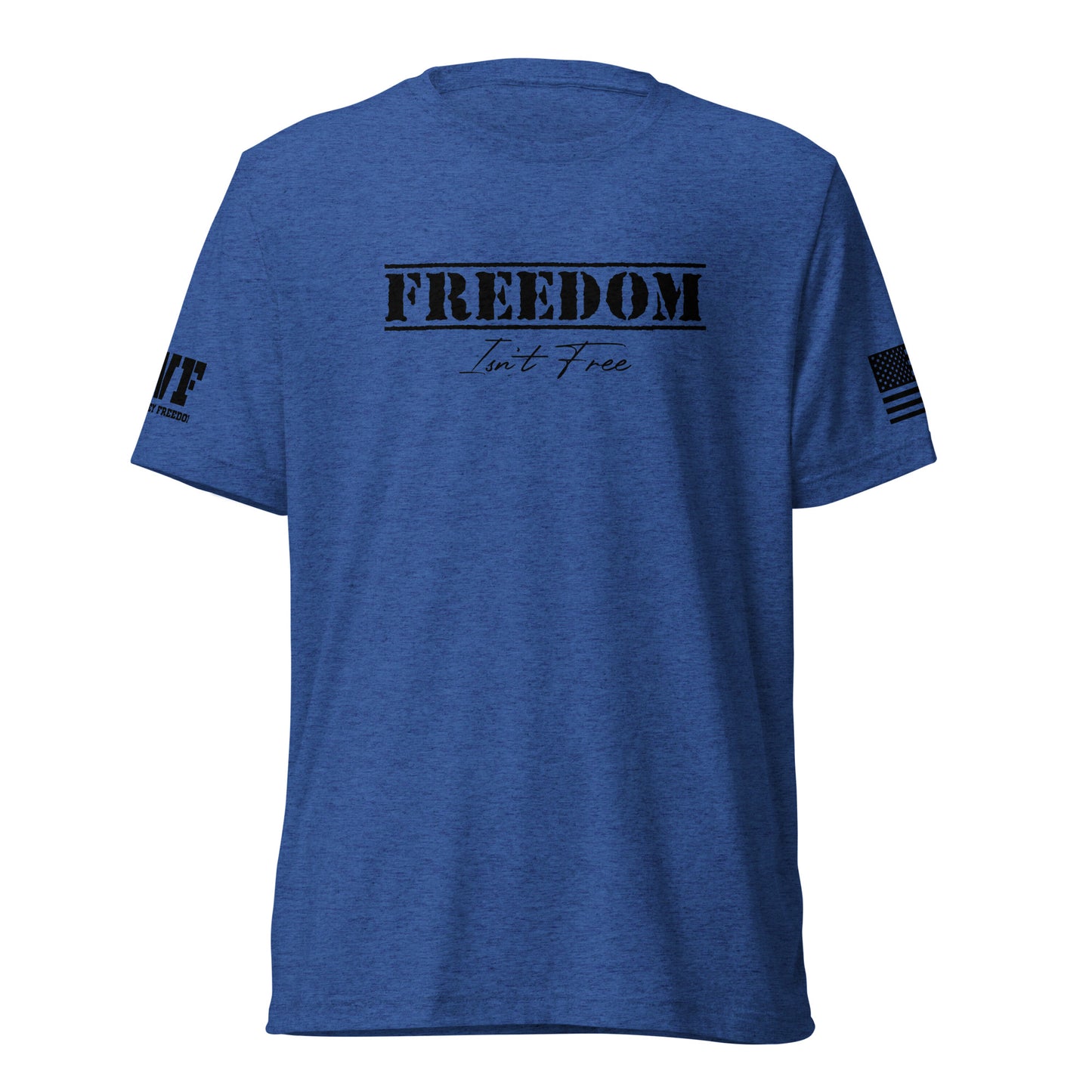 BLUE PATRIOTIC VETERAN SHIRT THAT SAYS FREEDOM ISN'T FREE