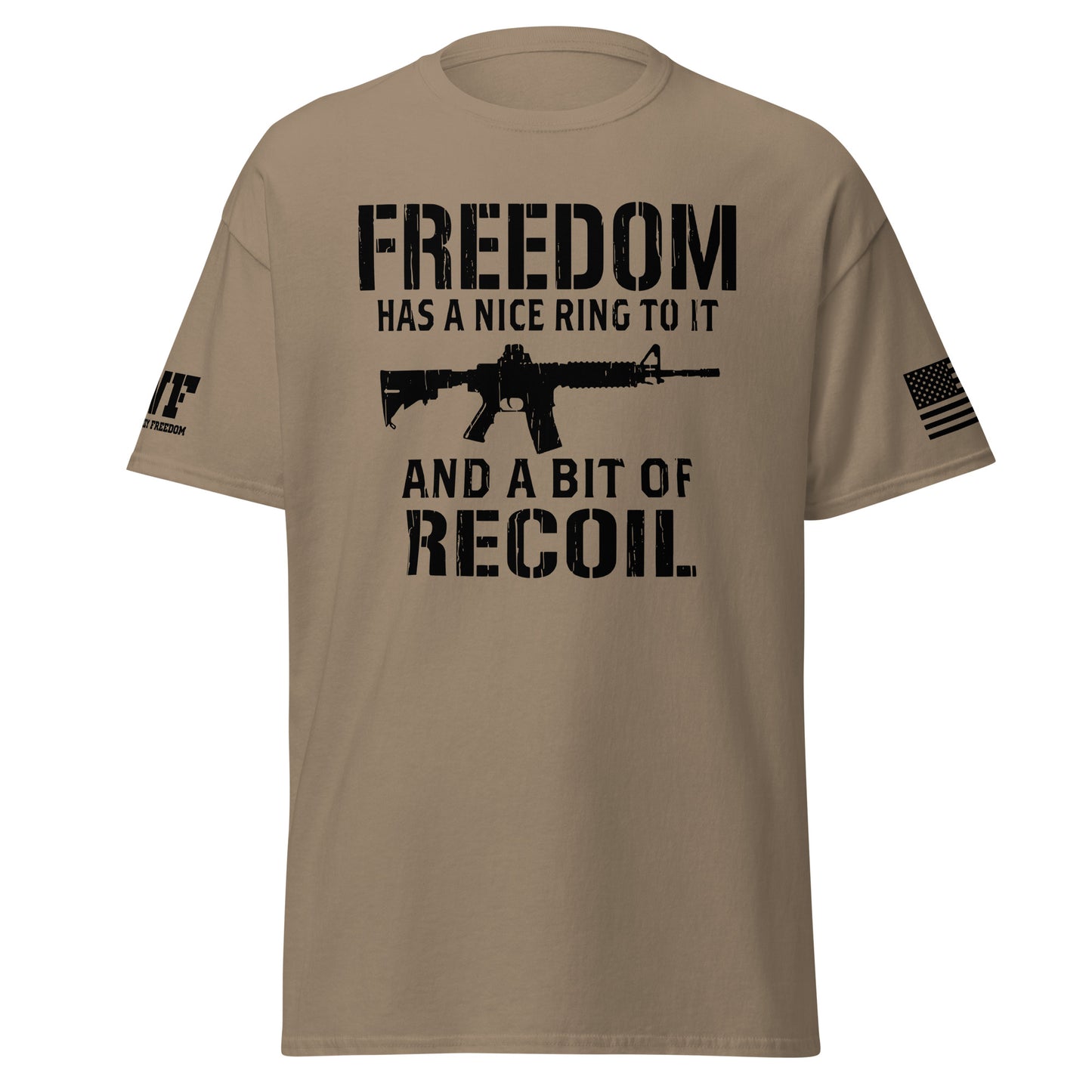 Beige or Sand patriotic 2a t-shirt that says freedom has a nice ring to it and a bit of recoil with a picture of a rifle.