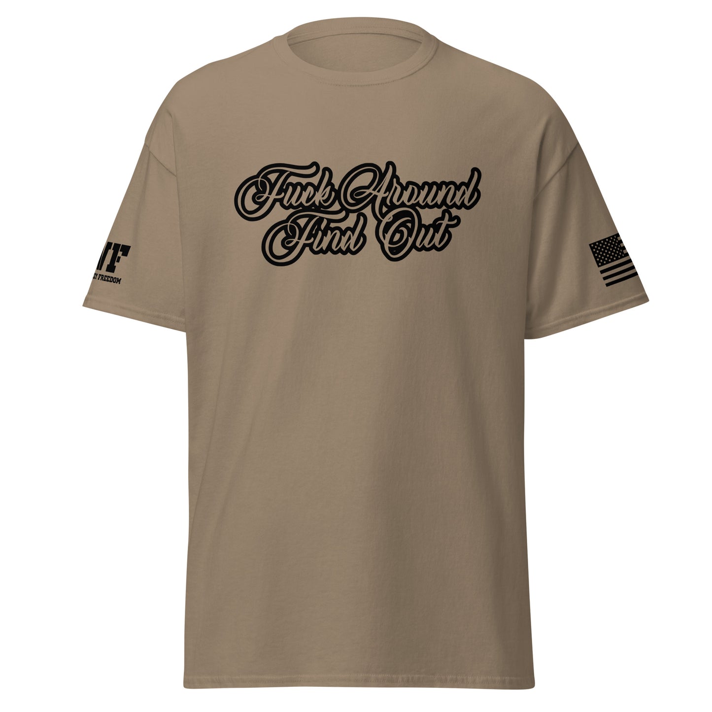 Fuck Around Find Out T-Shirt
