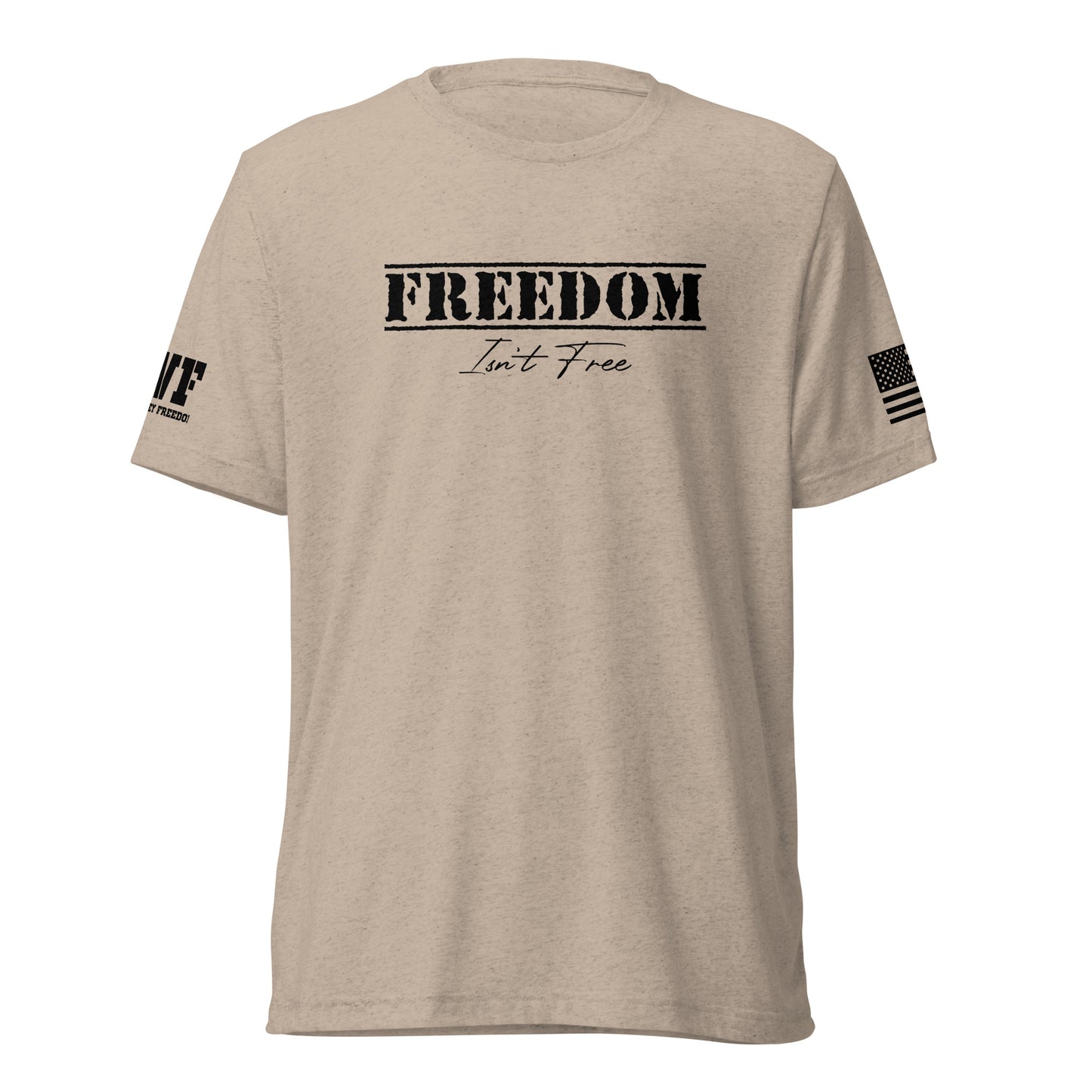BEIGE SAND COLORED PATRIOTIC VETERAN SHIRT THAT SAYS FREEDOM ISN'T FREE