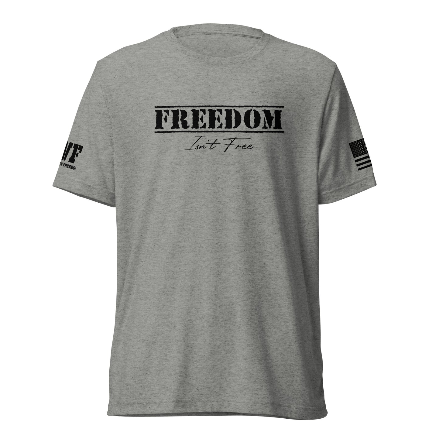 LIGHT GREY PATRIOTIC VETERAN SHIRT THAT SAYS FREEDOM ISN'T FREE