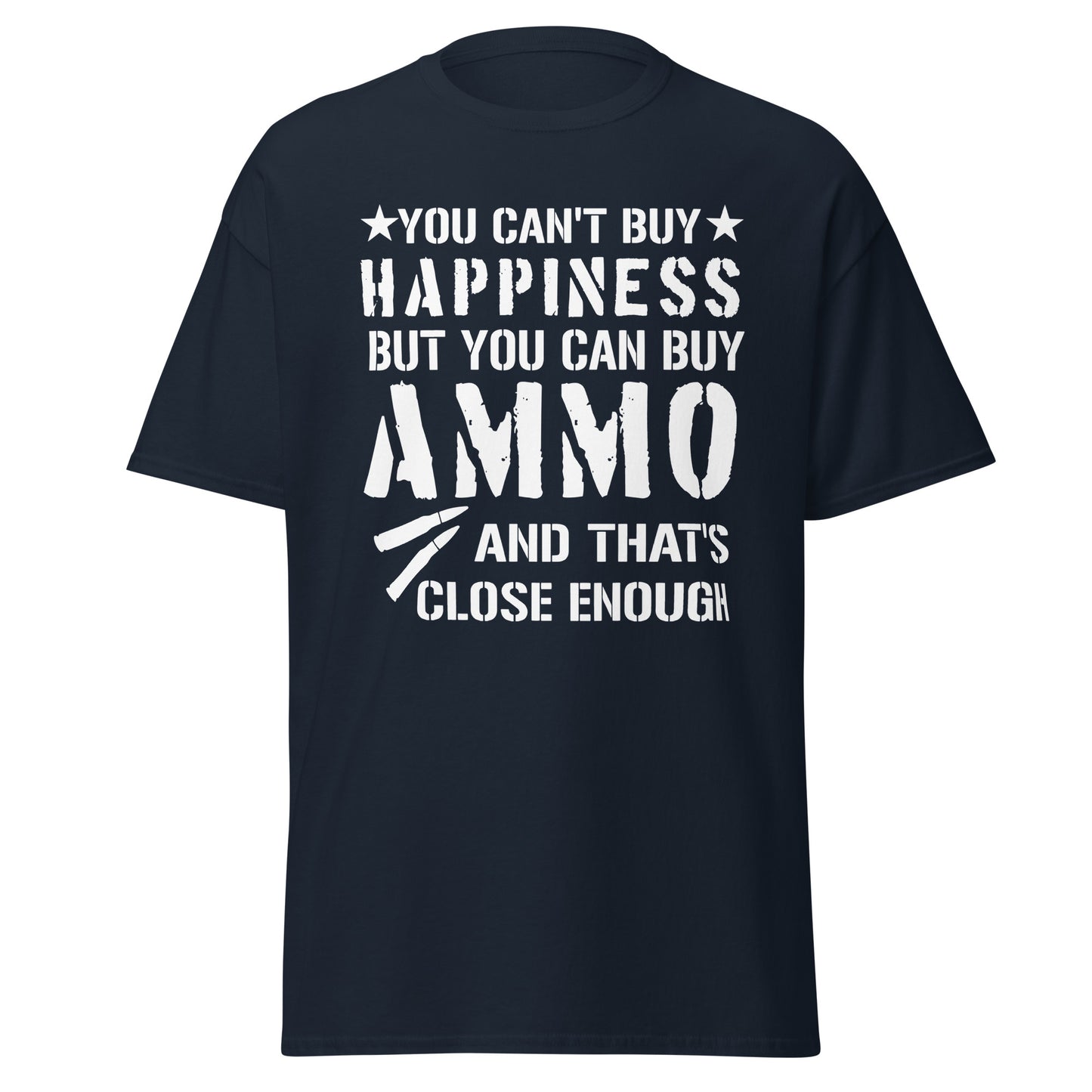 Blue second amendment Shirt that says you can't buy happiness but you can buy ammo 