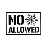 No Snowflakes Allowed Decal