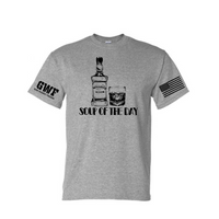 Soup Of The Day Whiskey Shirt