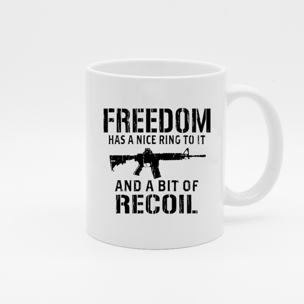 Freedom Has A Nice Ring To It Coffee Mug