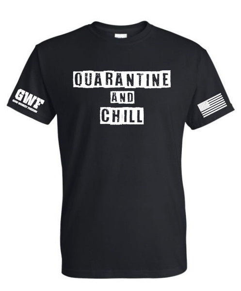 Quarantine and Chill Funny Shirt