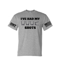 I've Had My Shots Shirt