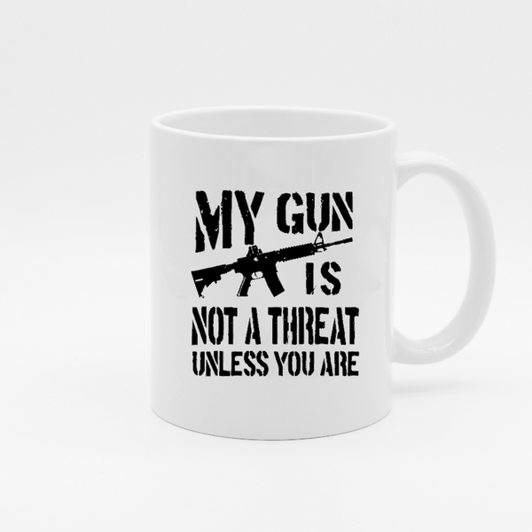 My Gun Is Not A Threat Coffee Mug