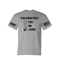 Vaccinated? Shirt